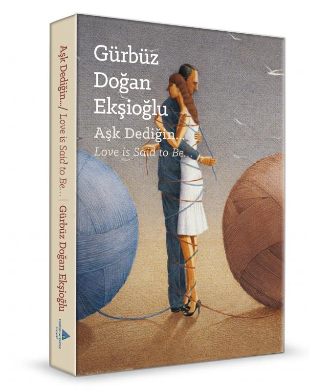 Dr. Öğretim Üyesi Gürbüz Doğan Ekşioğlu’nun 'Aşk Dediğin' Kitabı Raflarda