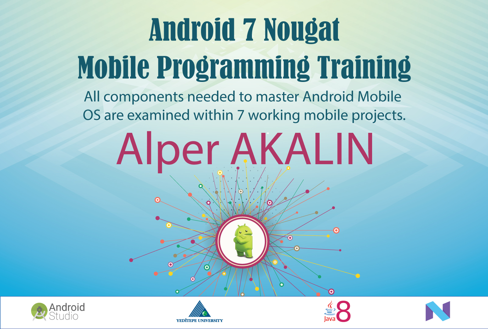Android 7 Nougat ile Mobile Programming Training