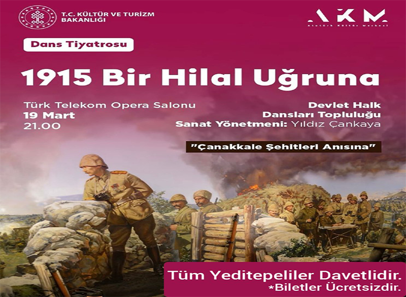 AKM - 1915 Bir Hilal Uğruna Dans Tiyatrosu