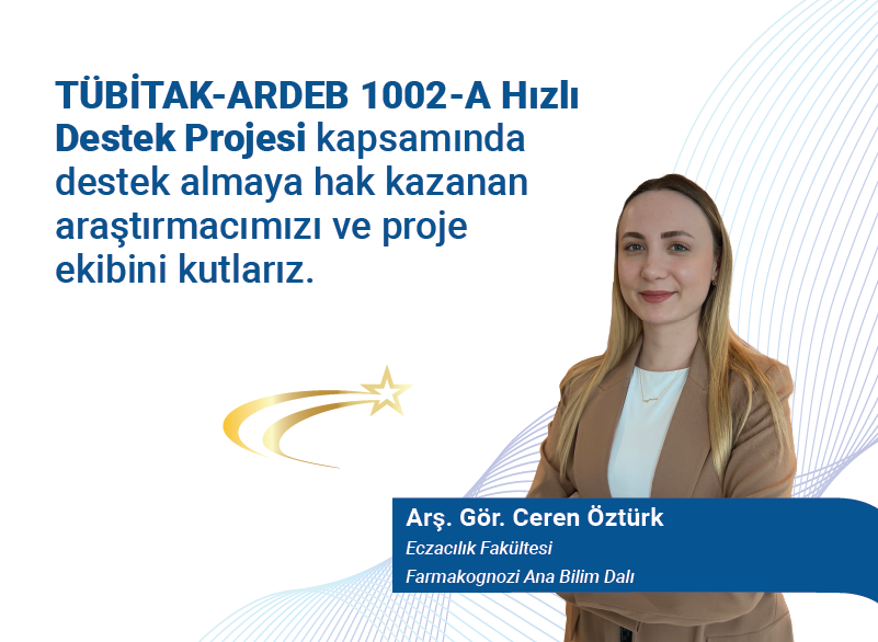 TÜBİTAK - ARDEB 1002- A Hızlı Destek Destek - Ceren Öztürk