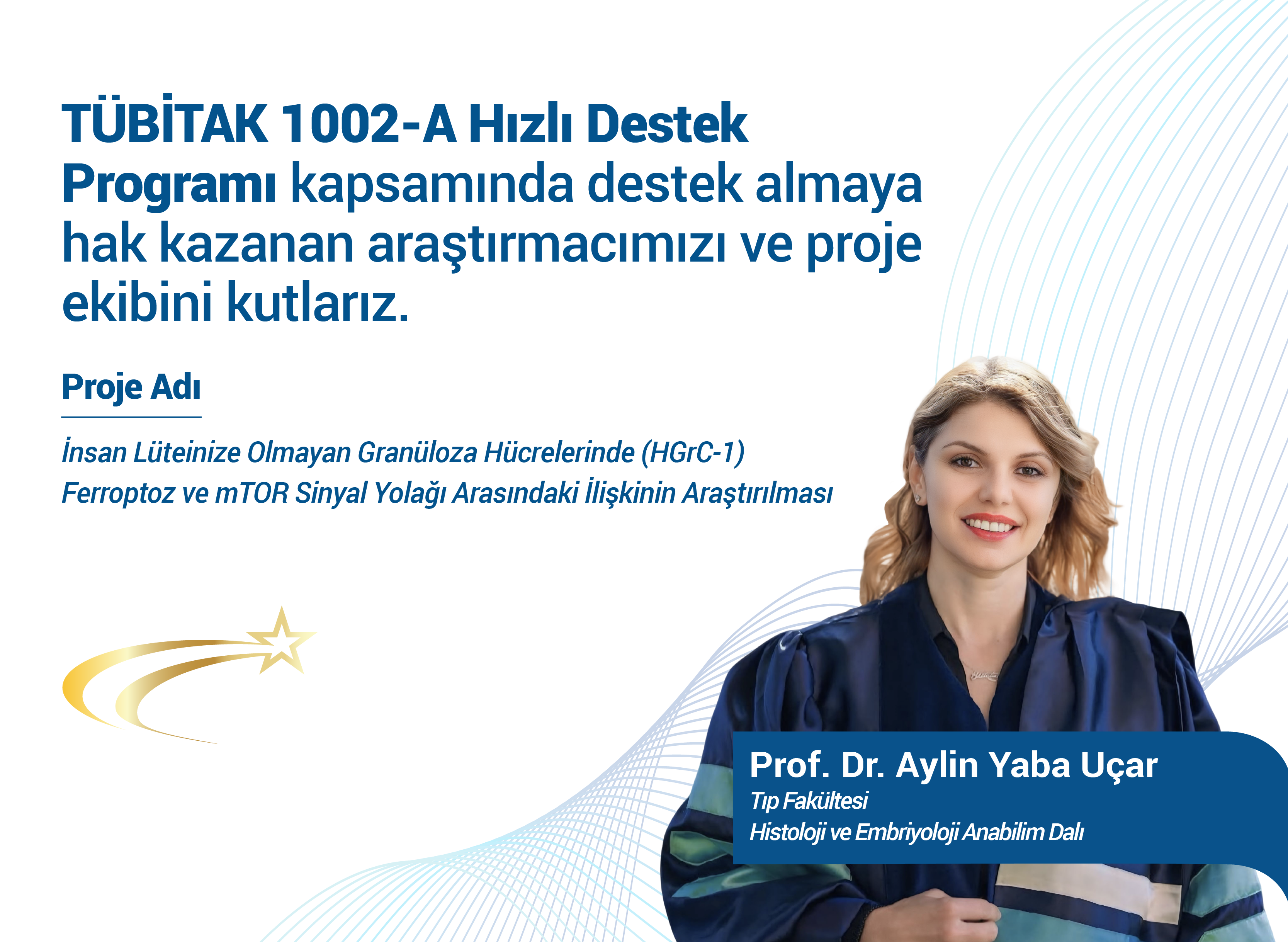 TÜBİTAK 1002-A Desteği Prof. Dr. Aylin Yaba Uçar