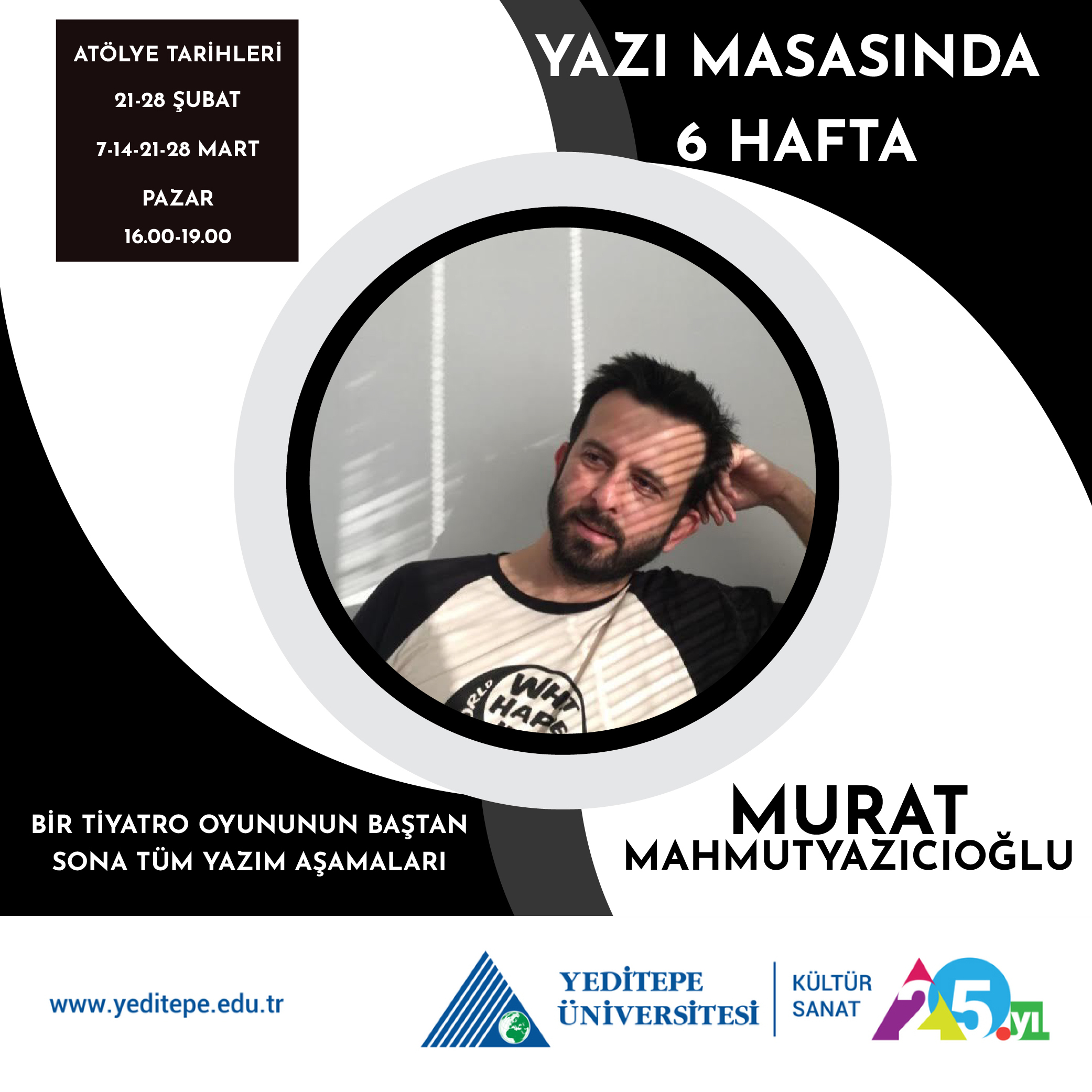 Murat Mahmutyazıcıoğlu ile Yazı Masasında 6 Hafta