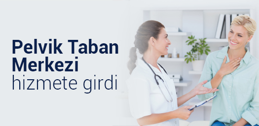 Yeditepe Üniversitesi Hastaneleri Pelvik Taban Merkezi
