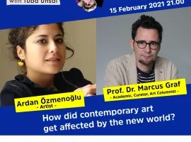A New Understanding of Art with Tuba Ünsal | Ardan Özmenoğlu & Prof. Dr. Marcus Graf