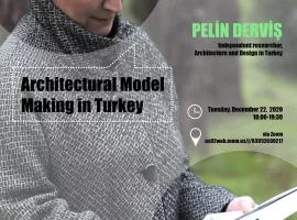 Faculty of Architecture - Architectural Model Making in Turkey