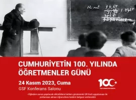 CUMHURİYETİN 100. YILINDA ÖĞRETMENLER GÜNÜ