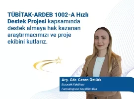 TÜBİTAK - ARDEB 1002- A Hızlı Destek Destek - Ceren Öztürk