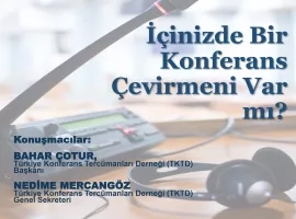 İÇİNİZDE BİR KONFERANS ÇEVİRMENİ VAR MI?