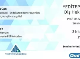 Diş Hekimliği Fakültesi 'Nisan Ayı' Sürekli Eğitim Programı