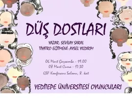 Düş Dostları - Yeditepe Üniversitesi Oyuncuları