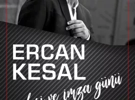 ERCAN KESAL 'Söyleşi ve İmza Günü'