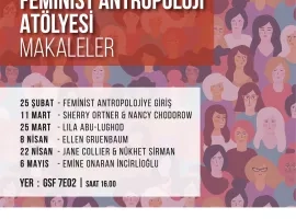 Feminist Antropoloji Atölyesi | Makaleler