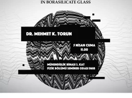 Fizik Bölümü - Nisan Seminerleri | Growth of Group II-IV Quantum Dots in Borasilicate Glass