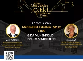 Gıda Mühendisliği Bölüm Seminerleri | Sıkıcı Gerçekler Çekici Hurafelere Karşı
