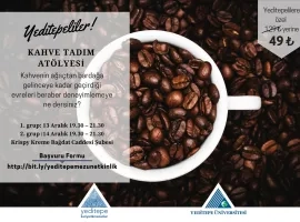 Yeditepeliler Kahve Tadım Atölyesinde Buluşuyor!
