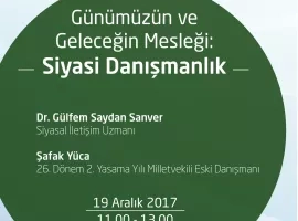Günümüzün ve Geleceğin Mesleği: Siyasi Danışmanlık 
