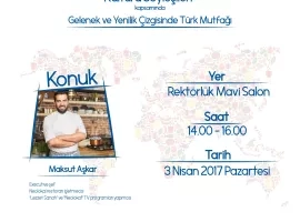 Gastronomi ve Mutfak Sanatları Bölümü Yemek Bilimi ve Kültür Söyleşileri