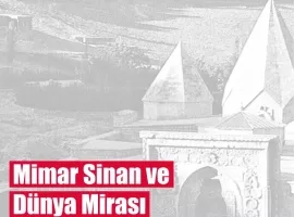 Mimar Sinan ve Dünya Mirası