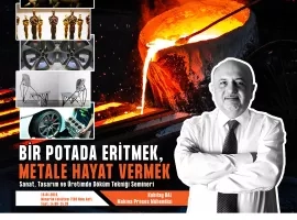 Mimarlık Fakültesi Endüstri Ürünleri Tasarımı Bölümü - Mesleki Seminerler Serisi | Bir Potada Eritmek, Metale Hayat Vermek | Kubilay Dal - Makina Proses Mühendisi