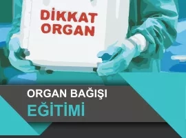 ORGAN BAĞIŞI EĞİTİMİ