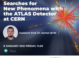 CERN'deki ATLAS Deneyi'nde Yeni Fizik Süreçlerinin Araştırılması