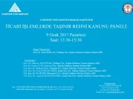 PANEL :TİCARİ İŞLEMLERDE TAŞINIR REHNİ  KANUNU İLERİ BİR TARİHE ERTELENMİŞTİR