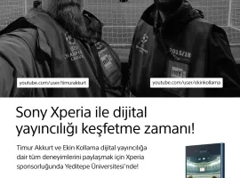 Sony Xperia ile Dijital Yayıncılığı Keşfetme Zamanı