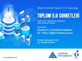 Bilişim Kulübü - Toplum 5.0 Sohbetleri