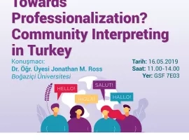 Çeviribilim Seminerleri | Towards Professionalization? Community Interpreting in Turkey