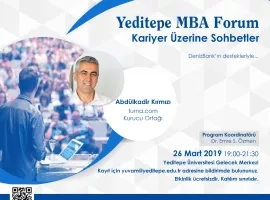Yeditepe MBA Forum | Kariyer Üzerine Sohbetler